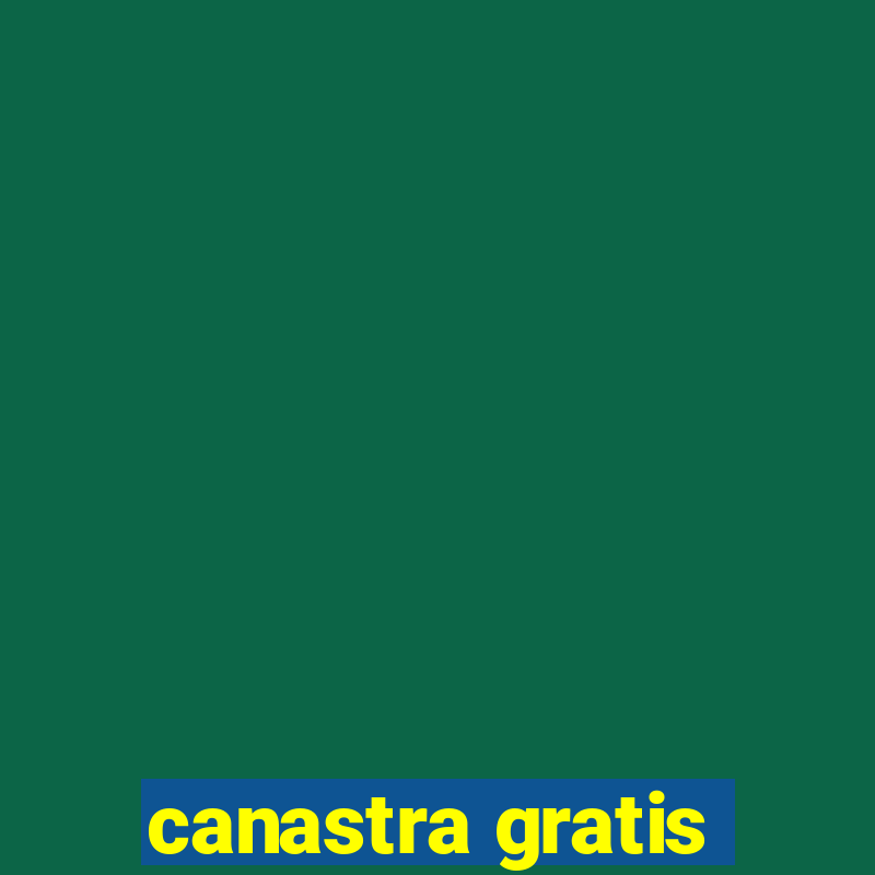 canastra gratis